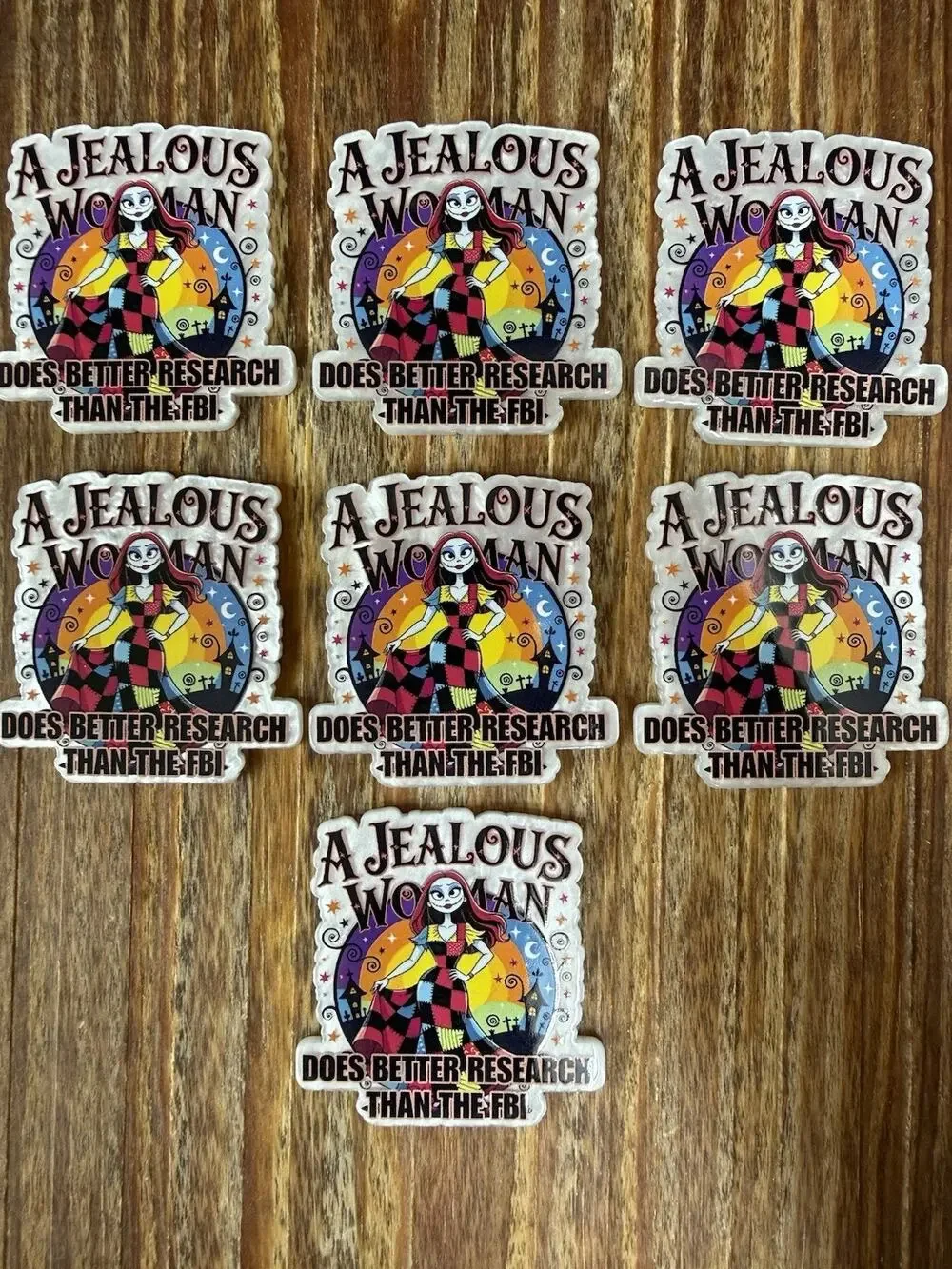 7 Pc A Jealous Woman Does Better Research Than The FBI Acrylic Flatbacks